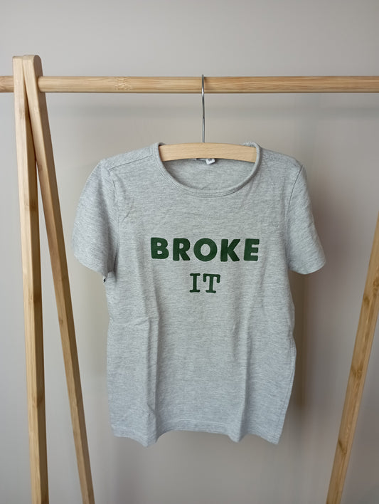 T-shirt "Broke it" 116 JBC